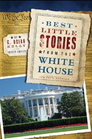 [Best Little Stories From... 01] • Best Little Stories From the White House